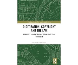 Digitization, Copyright and the Law: Copyleft and the Future of Intellectual Property
