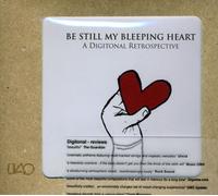 Digitonal - Be Still My Bleeping. [Import]