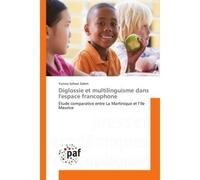 Diglossie et multilinguisme dans l'espace francophone - Yomna Safwat Salem - P.academiques Francophones - broché - Essai
