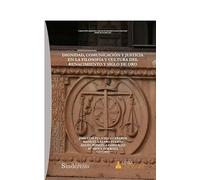 DIGNIDAD, COMUNICACIÓN Y JUSTICIA EN LA FILOSOFÍA Y CULTURA DEL RENACIMIENTO Y SIGLO DE ORO