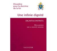 Dignitas Infinita (Une infinie dignité) Déclaration sur la dignité humaine - Victor Manuel Fernandez - Salvator - broché - Essai