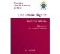 Dignitas Infinita (Une infinie dignité) Victor Manuel Fernandez (Auteur), Dicastère pour la doctrine de la foi (Auteur)