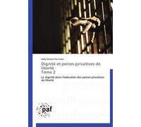 Dignité et peines privatives de liberté - HUR-VARIO-N - P.academiques Francophones - broché - Essai