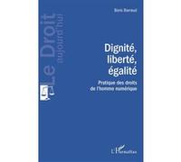 Dignité, liberté, égalité Boris Barraud (Auteur)