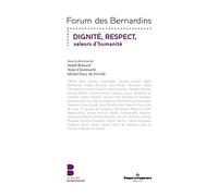 Dignité, Respect, valeurs d'humanité