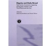 Dignity and Daily Bread by Swasti Mitter Sheila Rowbotham (Auteur)