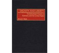 Dignity and Liberty, Issues in Comparative Public Law Edward J. Eberle (Auteur)