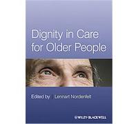 Dignity In Care For Older People