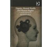 Dignity, Mental Health And Human Rights