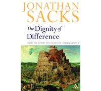 Dignity of Difference: How to Avoid the Clash of Civilizations
