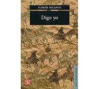 Digo Yo - [Livre en VO] Segovia, Tomas (Auteur)