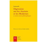Digression Sur Les Anciens Et Les Modernes Et Autres Textes Philosophiques