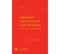 Digression sur les Anciens et les Modernes Et autres textes philosophiques - Catriona Seth - Classiques Garnier - relié - Essai