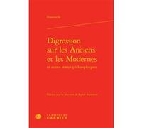 Digression sur les Anciens et les Modernes Catriona Seth (Collection dirigée par), Véronique Le Ru (Editeur du volume), Jean-Luc Guichet (Editeur du volume), Colas Duflo (Editeur du volume), Franck Ca
