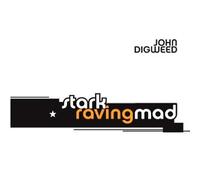 Digweed, John - Stark Raving Mad