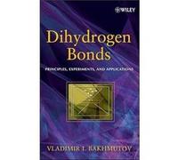 Dihydrogen Bond by Bakhmutov Vladimir I. Texas AampM University USA Hardcover Book Vladimir I. Bakhmutov (Auteur)