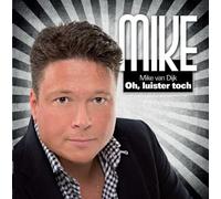 Dijk, Mike Van - Oh, Luister Toch [Import]
