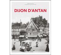 Dijon d'Antan - Nouvelle édition
