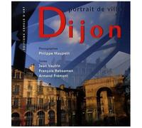 Dijon - Portrait De Ville