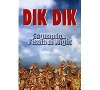 Dik Dik - Sognando l'isola di Wight