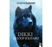 Dikki, le loup solitaire