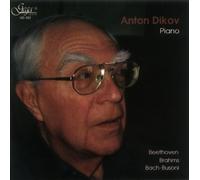 Dikov, Anton - Beethoven/Brahms/Bach/Busoni