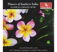 DIKSHITAR/KUMARESH/SUDHINDRA/UDUPA - Flower of Southern India: Classical Carnatic Music