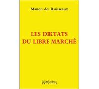 Diktats du livre marché - Manon Des Ruisseaux - Courteau Louise - broché - Etude