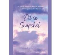 Dil Se Snapshot: "A Tale Of First Love, Broken Dreams, And Unforgettable Goodbyes