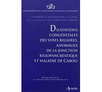 J.-Y. Mabrut – Dilatations congénitale des voies biliaires – Rapport 114e congrès (2012) – Broché