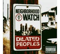 Dilated Peoples – Neighborhood Watch
