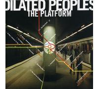 Dilated Peoples - The Platform