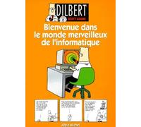 Dilbert 2 : bienvenue dans le monde merveilleux de l'informatique