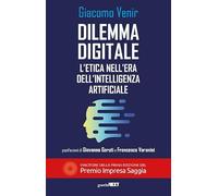 Dilemma digitale. L'etica nell'era dell'Intelligenza Artificiale