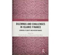Dilemmas and Challenges in Islamic Finance: Looking at Equity and Microfinance (Islamic Business and Finance Series) - [Version Originale] Inconnu (Auteur)
