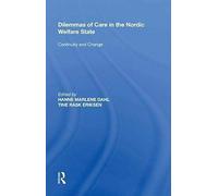 Dilemmas Of Care In The Nordic Welfare State