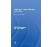 Dilemmas Of Care In The Nordic Welfare State