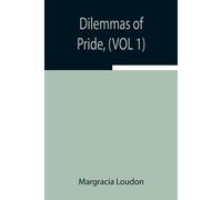 Dilemmas Of Pride, (Vol 1)