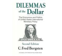 Dilemmas of the Dollar