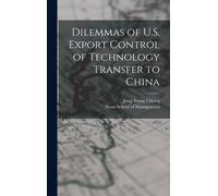 Dilemmas Of U.S. Export Control Of Technology Transfer To China