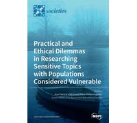 Dilemmes pratiques et éthiques dans la recherche de sujets sensibles auprès de populations considérées comme vulnérables