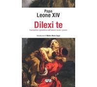 Dilexi te. Esortazione apostolica sull’amore verso i poveri