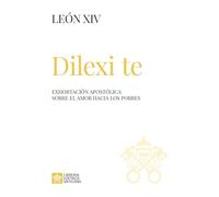 Dilexi te. Exhortación apostólica sobre el amor hacia los pobres