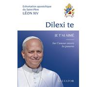 Dilexi te Sur l'amour envers les pauvres - Pape Léon XIV - Salvator - broché - Essai