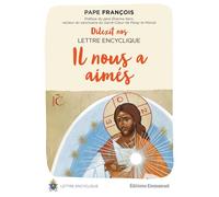 Dilexit nos - Il nous a aimés Lettre encyclique - Pape François - Emmanuel Eds De L' - broché - Essai