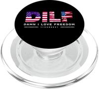 DILF Damn I Love Freedom Funny Patriotic USA Pride Tees PopSockets PopGrip pour MagSafe