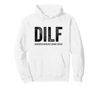 DILF : père dévoué, impliqué et Aimant, drôle, Beau et Sexy Sweat à Capuche
