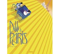 Dilili - Dilili à Paris: Le petit album du film