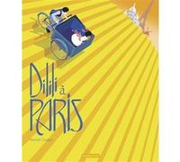 Dilili - Dilili à Paris Michel Ocelot (Auteur), Michel Ocelot (Illustration)