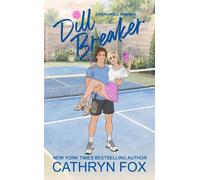Dill Breaker - Cathryn Fox - Cathryn Fox - ebook (ePub) - Livre